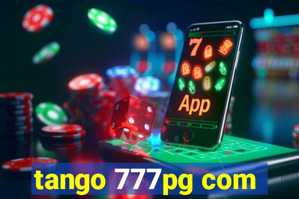 tango 777pg com